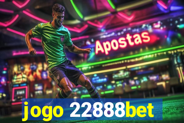 jogo 22888bet